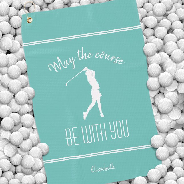 May The Course Be With You Lady Golfer Teal Golf Towel (Golf Course Lady Sport Modern Golfer Monogram Teal Golf Towel)