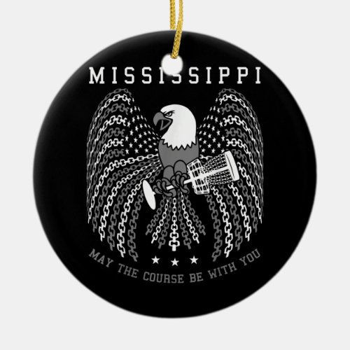 May The Course Be With You Mississippi Disc Golf Ceramic Ornament