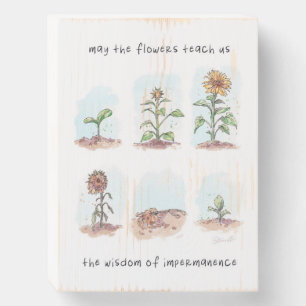 May the flowers Quote Wooden Box Sign