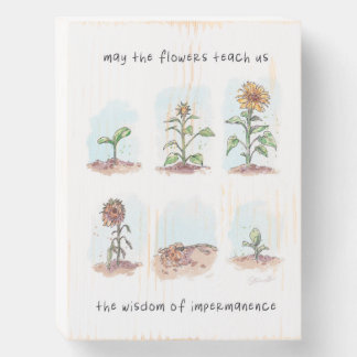 May the flowers Quote Wooden Box Sign