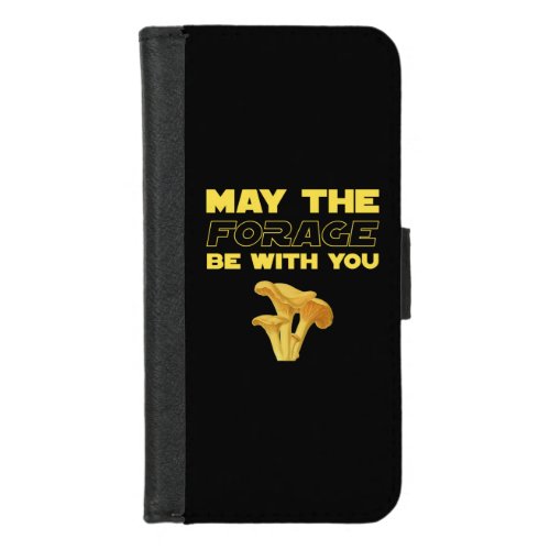 May The Forage Be With You iPhone 87 Wallet Case