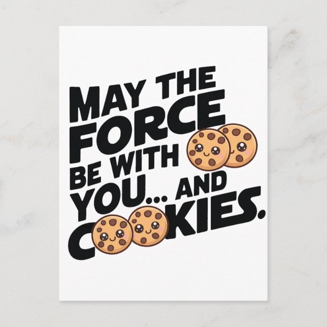 May The Force Be With You and Cookies Postcard (Front)