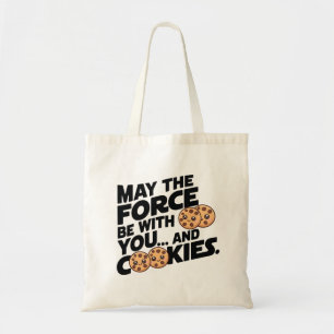 May The Force Be With You and Cookies Tote Bag