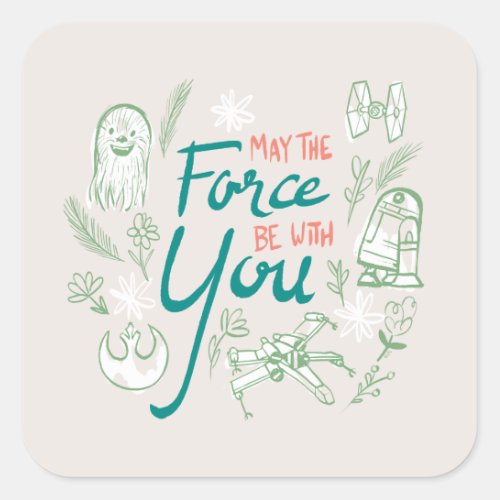 May the Force Be With You  Floral Design Square Sticker