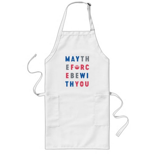 May The Force Be With You Rebel Typography Long Apron