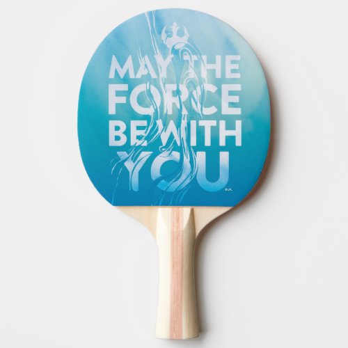 May The Force Be With You Watercolor Ping Pong Paddle