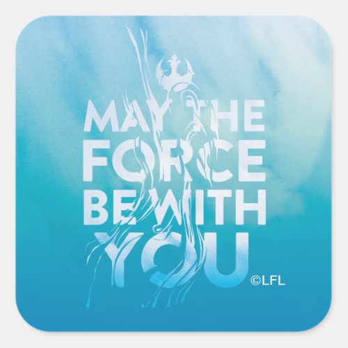 May The Force Be With You Watercolor Square Sticker