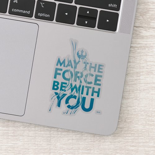 May The Force Be With You Watercolor Sticker