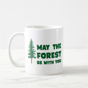 May the Forest Be With You Coffee Mug