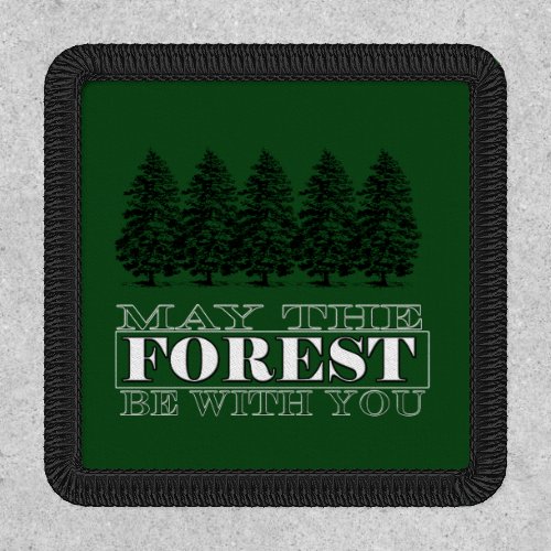 May the Forest be with You Patch