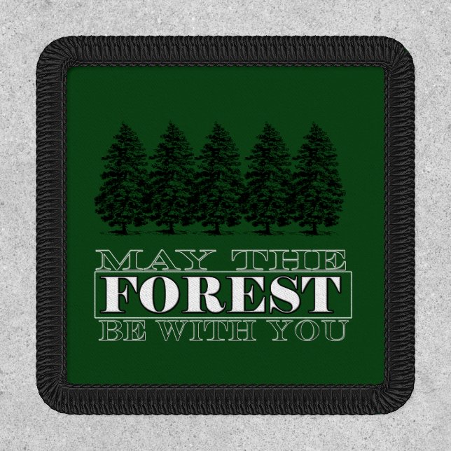 May the Forest be with You Patch (Front)
