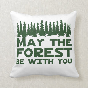 May the Forest Be With You Throw Pillow