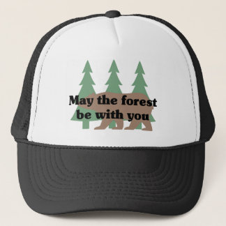 May the Forest be With You Trucker Hat