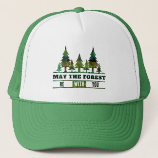 May The Forest Be With You Trucker Hat