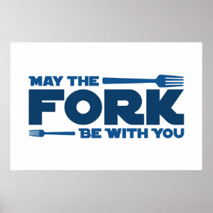 May the fork be with you poster
