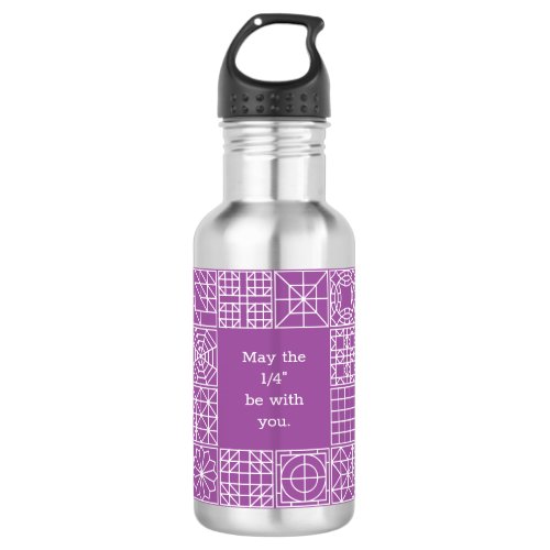 May the "Fourth" Be With You Sampler Quilt Quote Stainless Steel Water Bottle