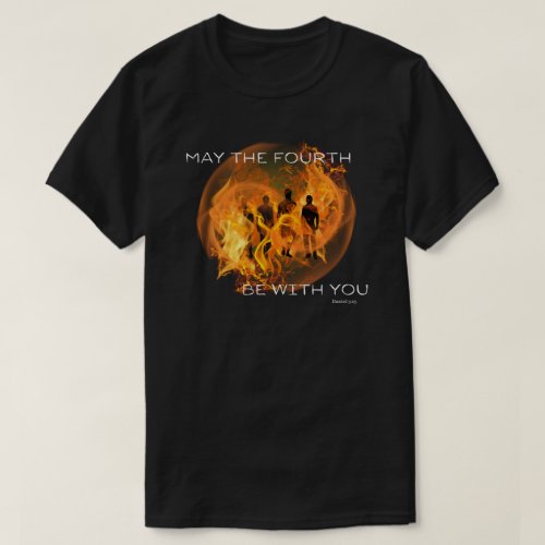 May the Fourth man be with you T_Shirt