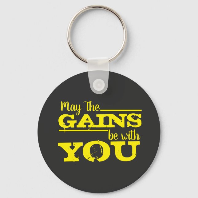 May The Gains Be With You Keychain (Front)