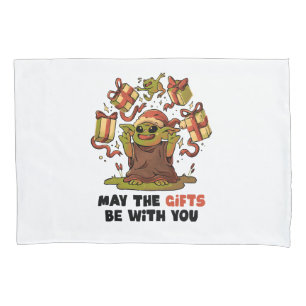 May the Gifts Be With You Pillow Case