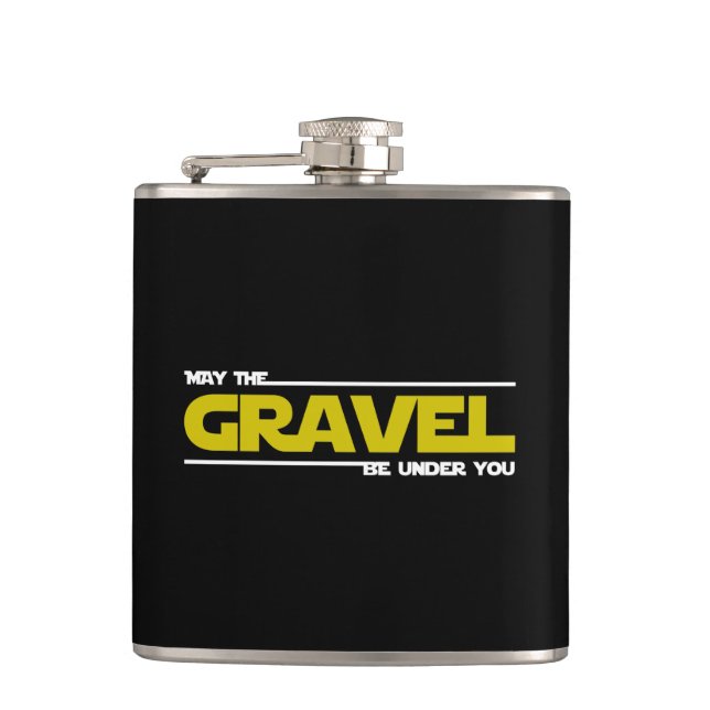 May The Gravel Be Under You Flask (Front)