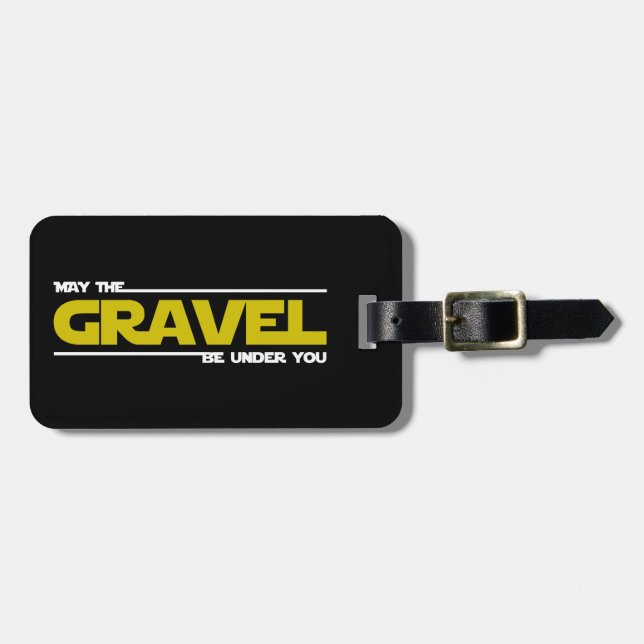May The Gravel Be Under You Luggage Tag (Front Horizontal)