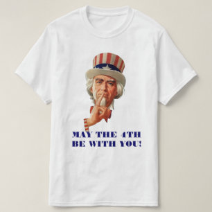 May the July 4th be with You Uncle Sam T-Shirt