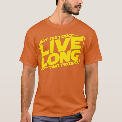 May The  Live Long And Prosper T_Shirt