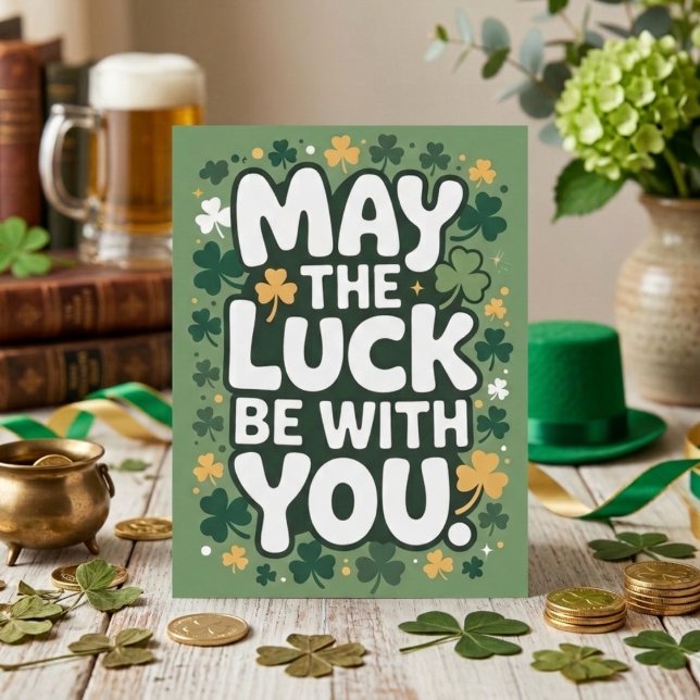 May The Luck Be With You Irish Party Art Card (Creator Uploaded)