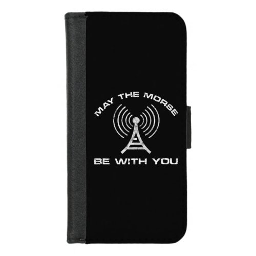May The Morse Be With You iPhone 87 Wallet Case