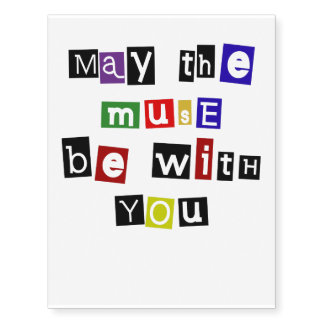 May the muse be with you (body art) temporary tattoos