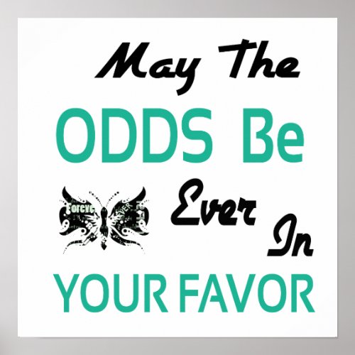 May The Odds Be Ever In Your Favor Poster