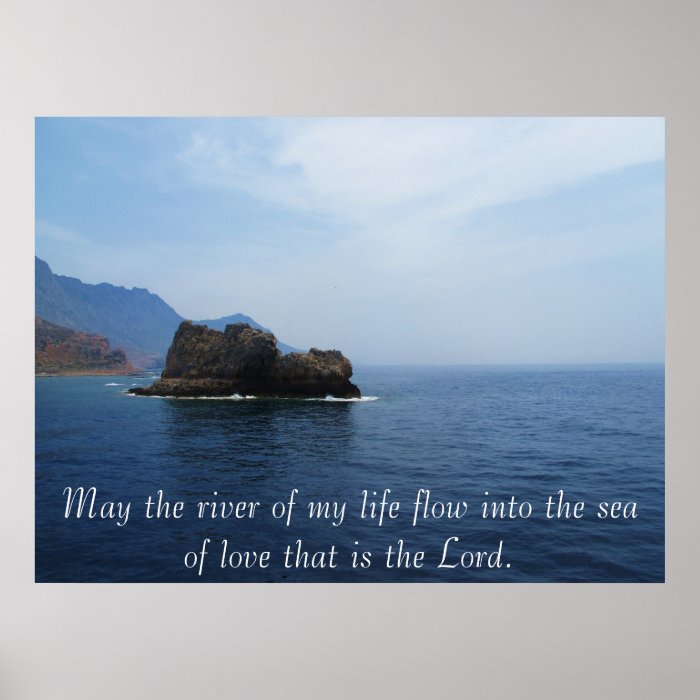 May the river of my life flow into the sea of love print