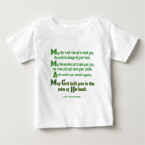 May the Road Rise To Meet You Baby T_Shirt