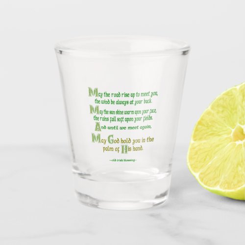 May the Road Rise to Meet You Shot Glass