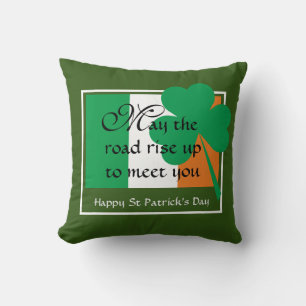 May The Road Rise Up HAPPY ST PATRICKS DAY Throw Pillow