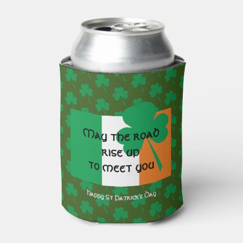 MAY THE ROAD RISE UP Irish Flag ST PATRICKS DAY Can Cooler