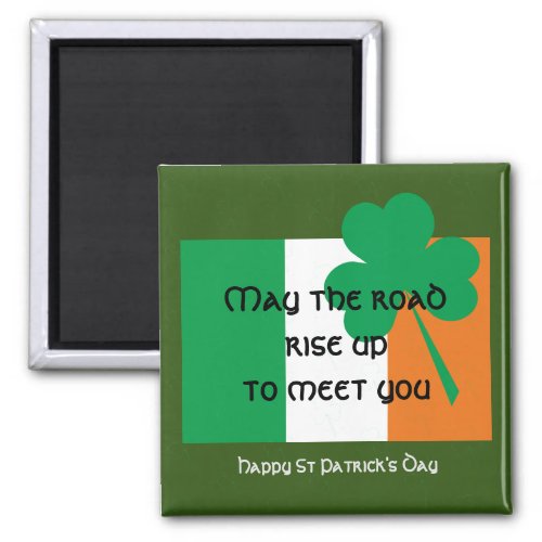 MAY THE ROAD RISE UP Irish Flag ST PATRICKS DAY Magnet
