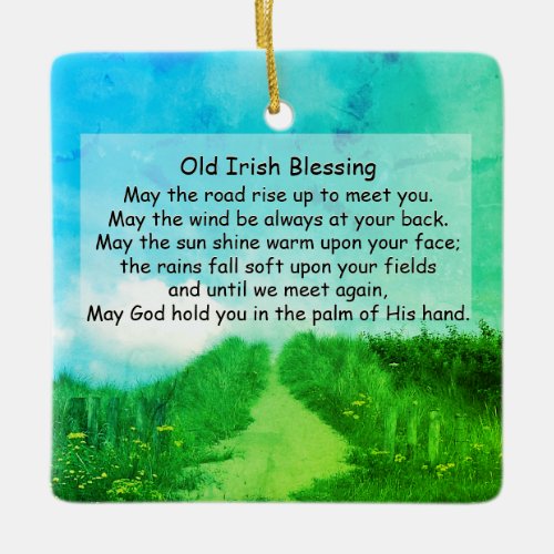 May the Road Rise Up to Bless You Irish Blessing Ceramic Ornament