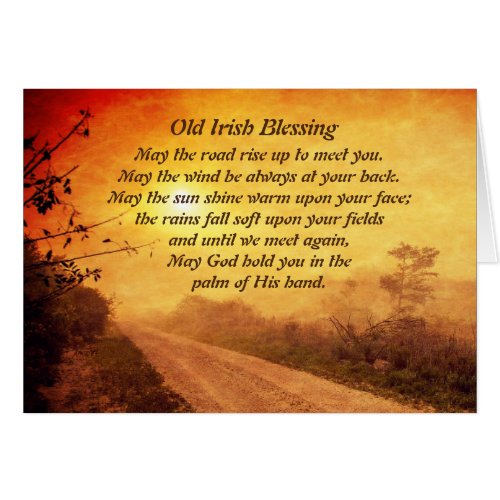 May the Road Rise up to Meet You Irish Blessing