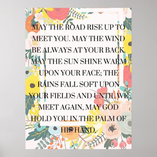 May the road rise up to meet you poster