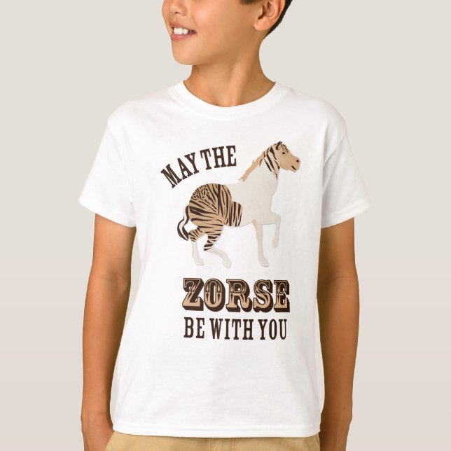 May the Zorse be with You T-Shirt (Front)