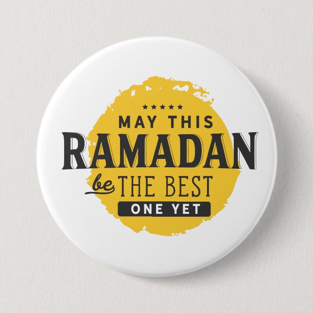May This Ramadan be the best one yet Button (Front)