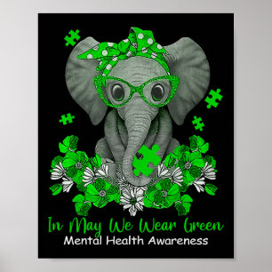 May We Wear Green Elephant Mental Health Awareness Poster