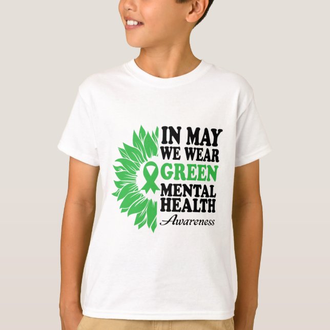 May We Wear Green For Mental Health Awareness Mont T-Shirt (Front)