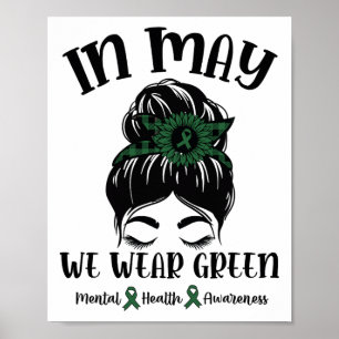 May We Wear Green Mental Health Awareness 1 Poster