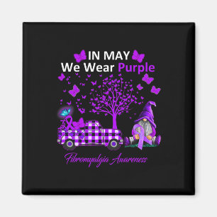 May We Wear Purple Fibromyalgia Awareness Gifts  Magnet