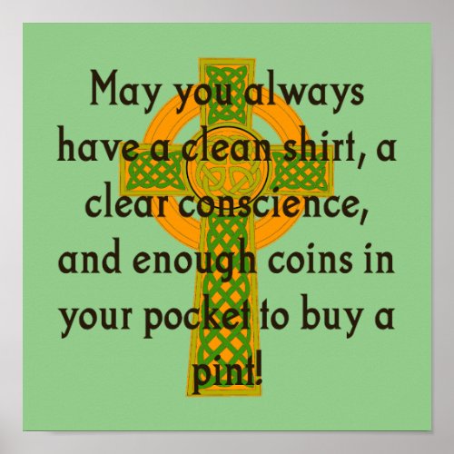 May You Always Have A Clean Shirt _ Irish Quote  Poster