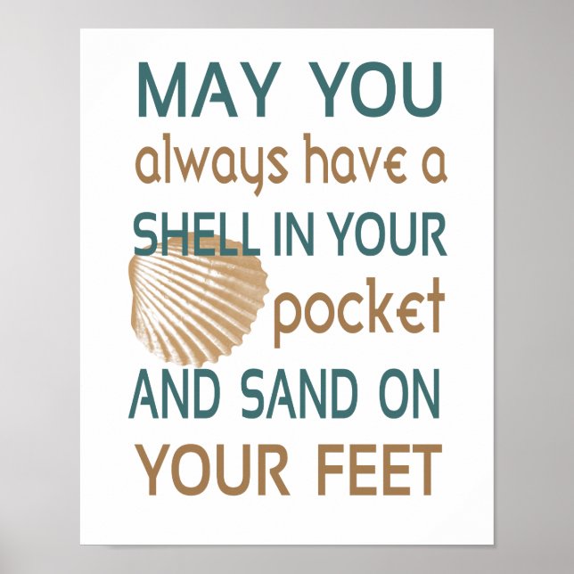 May You Always Have A Shell In Your Pocket Poster (Front)
