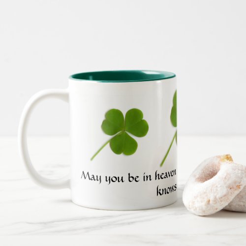 May You Be in Heaven Irish Blessing Mug