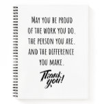 May you be proud of the work you do notebook May you be proud of the work you do notebook